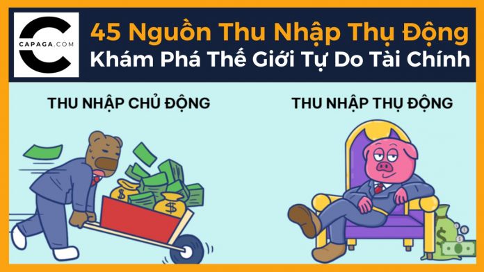 45 Nguồn Thu Nhập Thụ Động: Khám Phá Thế Giới Tự Do Tài Chính