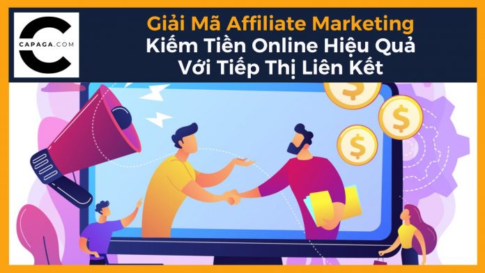 Affiliate Marketing là gì? Tiếp thị liên kết là gì? Kiếm tiền online