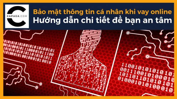 Bảo mật thông tin cá nhân khi vay online: Hướng dẫn chi tiết để bạn an tâm