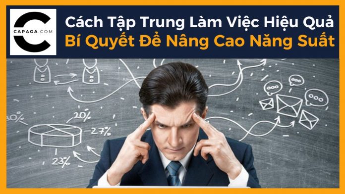 Cách Tập Trung Làm Việc Hiệu Quả