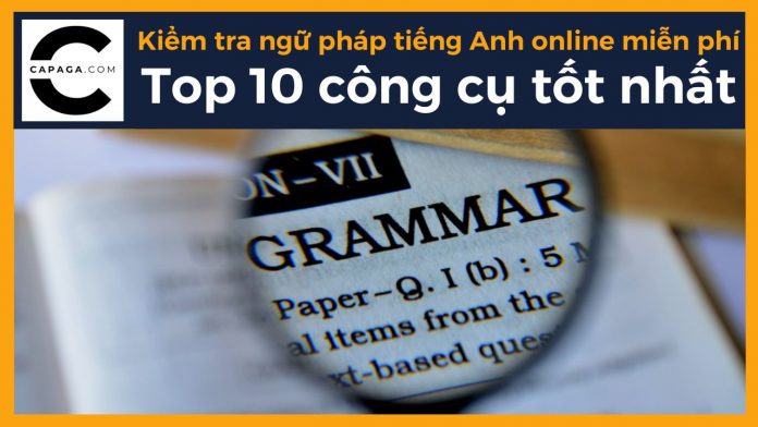 Kiểm tra ngữ pháp tiếng Anh online miễn phí