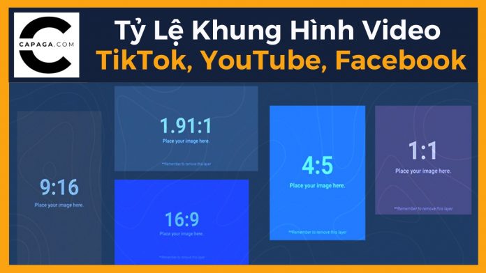 Tỷ Lệ Khung Hình Video TikTok, YouTube, Facebook tối ưu