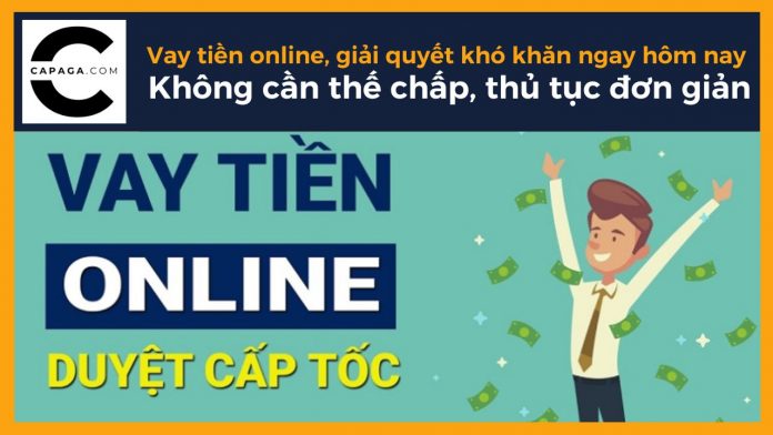 Vay tiền online, giải quyết khó khăn ngay hôm nay * Không cần thế chấp, thủ tục đơn giản