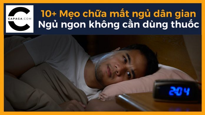 10+ Mẹo chữa mất ngủ dân gian: Ngủ ngon không cần dùng thuốc